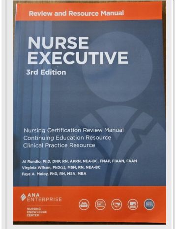 Nurse Executive Review and Resource Manual, 3rd Edition